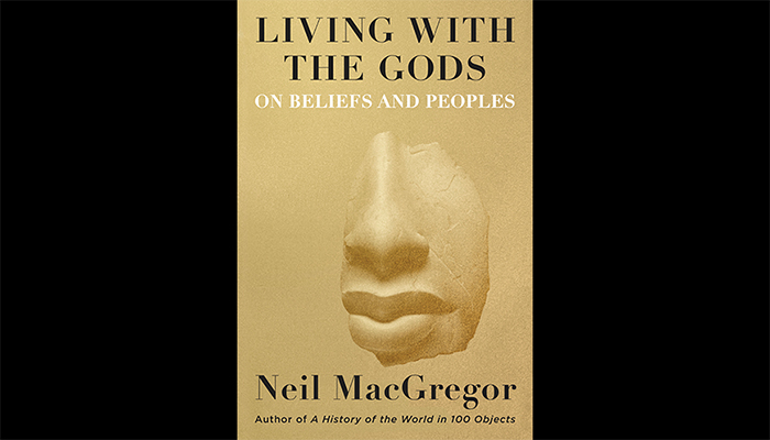 Living with the Gods: Neil MacGregor in Conversation with James Cuno | June 6, 2019