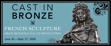 Cast in Bronze: French Sculpture from Renaissance to Revolution