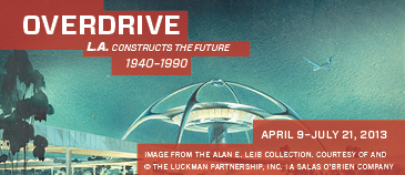 Overdrive: L.A. Constructs the Future, 1940–1990