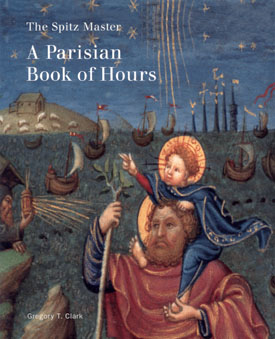 The Spitz Master: A Parisian Book of Hours