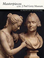 Masterpieces of the J. Paul Getty Museum: European Sculpture