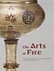 The Arts of Fire (Hardcover)