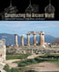 Constructing the Ancient World