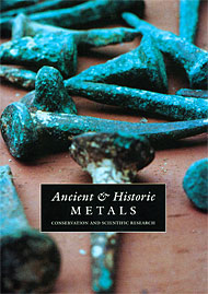 Ancient & Historic Metals: Conservation and Scientific Research cover
