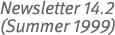 Newsletter 14.2 (Summer 1999)