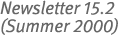 Newsletter 15.2 (Summer 2000)