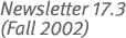 Newsletter 17.3 (Fall 2002)