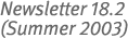 Newsletter 18.2 (Summer 2003)