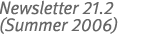 Newsletter 21.2 (Summer 2006)