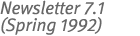 Newsletter 7.1 (Spring 1992)