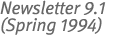 Newsletter 9.1 (Spring 1994)