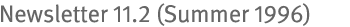 Newsletter 11.2 (Summer 1996)