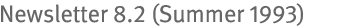 Newsletter 8.2 (Summer 1993)