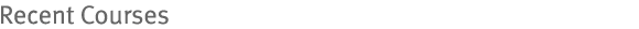 Recent Courses