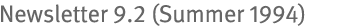 Newsletter 9.2 (Summer 1994)