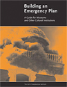 Building an Emergency Plan: A Guide for Museums and Other Cultural Institutions