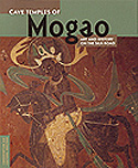 Cave Temples of Mogao: Art and History on the Silk Road