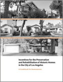 Incentives for the Preservation and Rehabilitation of Historic Homes in the City of Los Angeles
