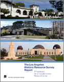 The Los Angeles Historic Resource Survey Report