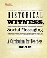 Tell us what you think about our Historical Witness, Social Messaging curriculum.