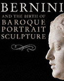 Bernini and the Birth of Baroque Portrait Sculpture