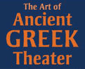 The Art of Ancient Greek Theater - on view now