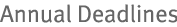 Annual Deadlines