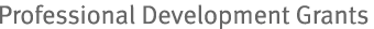 Professional Development Grants