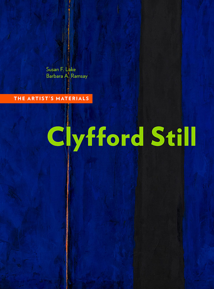 Clyfford Still: The Artists Materials book cover