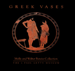 Greek Vases: Molly and Walter Bareiss Collection