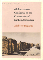 6th International Conference on the Conservation of Earthen Architecture: Adobe 90 Preprints