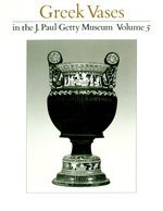 Greek Vases in the J. Paul Getty Museum: Volume 5 (OPA 7)