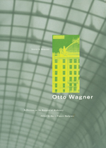 Otto Wagner: Reflections on the Raiment of Modernity