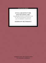 Style-Architecture and Building-Art: Transformations of Architecture in the Nineteenth Century and Its Present Condition