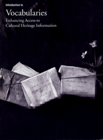 Introduction to Vocabularies: Enhancing Access to Cultural Heritage Information