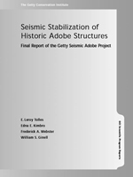 Seismic Stabilization of Historic Adobe Structures: Final Report of the Getty Seismic Adobe Project