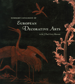 Summary Catalogue of European Decorative Arts in the J. Paul Getty Museum