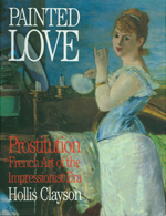 Painted Love: Prostitution in French Art of the Impressionist Era