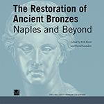 The Restoration of Ancient Bronzes: Naples and Beyond