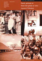 Passé, présent et futur des palais et sites royaux dAbomey