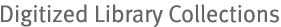 Digitized Library Collections