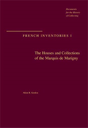 The Houses and Collections of the Marquis de Marigny 