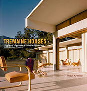 Tremaine Houses: One Family’s Patronage of Domestic Architecture in Midcentury America