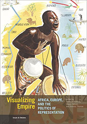  Visualizing Empire: Africa, Europe, and the Politics of Representation