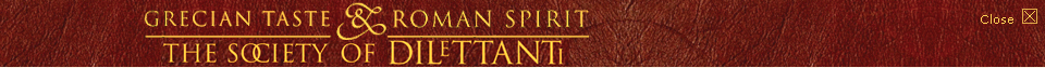 Grecian Taste and Roman Spirit: The Society of Dilettanti