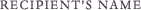Recipient's Name