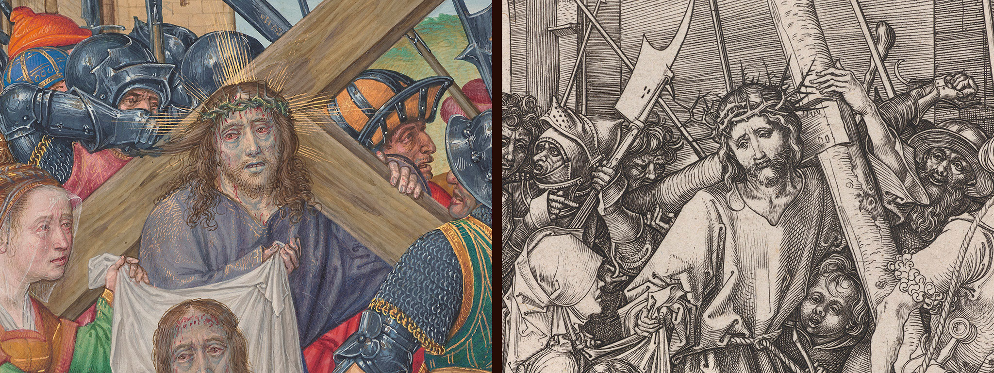 Left: The Way to Calvary and Saint Veronica with the Sudarium (detail), from the Spinola Hours, Bruges, about 1510-20, Master of James IV of Scotland; tempera colors, gold, and ink on parchment. The J. Paul Getty Museum. Right: Christ Carrying the Cross (detail), Germany, about 1475-80, Martin Schongauer, engraving on paper. Fine Arts Museums of San Francisco, Bequest of Mrs. Edgar Sinton, 1981.1.106