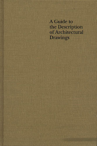 A Guide to the Description of Architectural Drawings