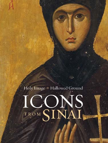 Holy Image, Hallowed Ground: Icons from Sinai