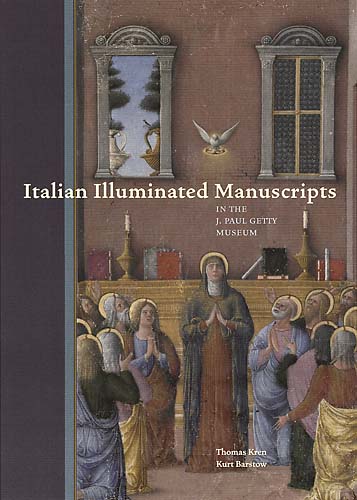 Italian Illuminated Manuscripts in the J. Paul Getty Museum